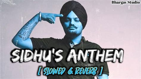 Sidhus Anthem Slowedreverb Sidhu Moose Wala Ft Sunny Malton