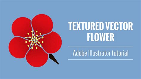 Textured Simple Vector Flower Tutorial Adobe Illustrator Youtube