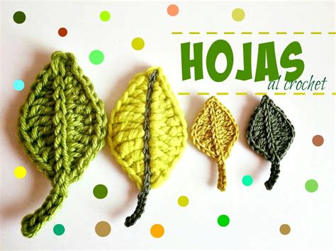 Hojas Tejidas A Crochet Faciles De Tejer