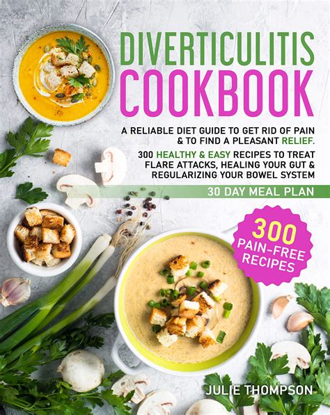 Diverticulitis Cookbook A Reliable Diet Guide To Regain Relief 300