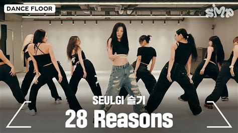 Seulgi 슬기 28 Reasons Dance Practice Realtime Youtube Live View Counter 🔥 —