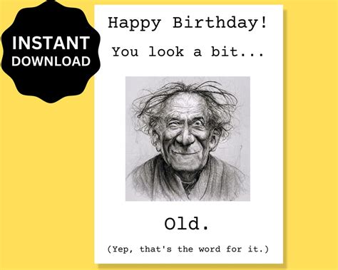 Funny Old Man Birthday Card Printable, Downloadable You Look a Bit Old ...