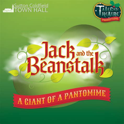 Jack And The Beanstalk The Panto You Ve All Bean Waiting For Buy Tickets