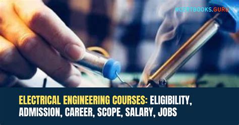 Electrical Engineering Courses: Eligibility, Admission, Career, Scope, Jobs