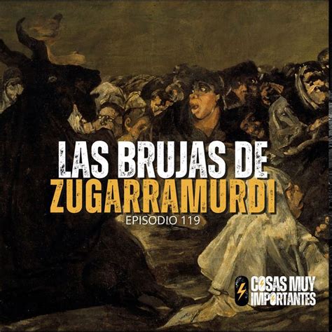 E Las Brujas De Zugarramurdi Cosas Muy Importantes