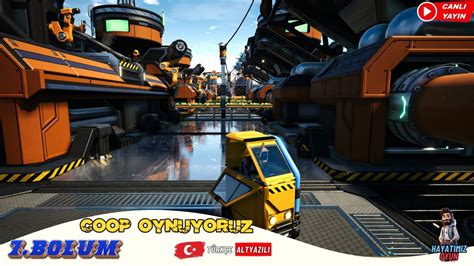 Satisfactory 7 Bölüm Türkçe altyazılı Coop oynuyoruz YouTube