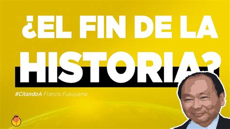 Francis Fukuyama El Fin De La Historia