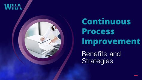 Continuous Process Improvement: Benefits and Strategies - Whitehawk Associates