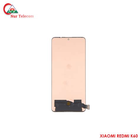 Original Xiaomi Redmi K60 Display Price In BD Oled Nur Telecom