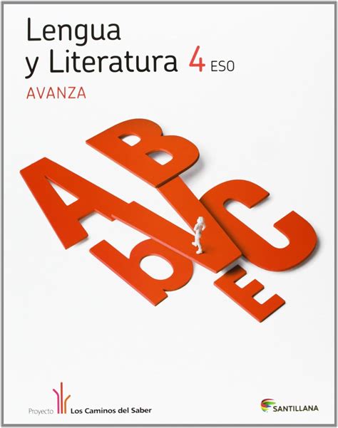 Lengua Y Literatura Avanza 4 Eso Los Caminos Del Saber Various