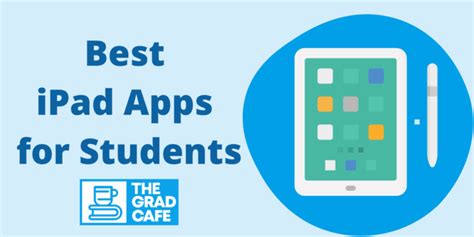 Top 20 Best iPad Apps for Students [2024] - The Gradcafe