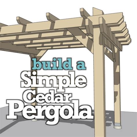 43 Building A Pergola Ideas Building A Pergola Framing Construction Roof Design