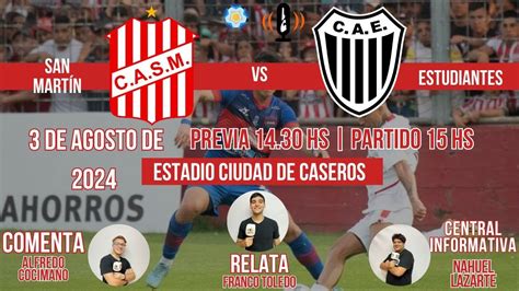 Estudiantes Ba Vs San Mart N De Tucum N En Vivo Youtube