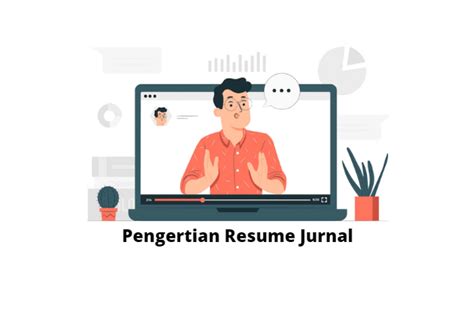 Pengertian Contoh Dan Cara Membuat Resume Jurnal Ilmiah