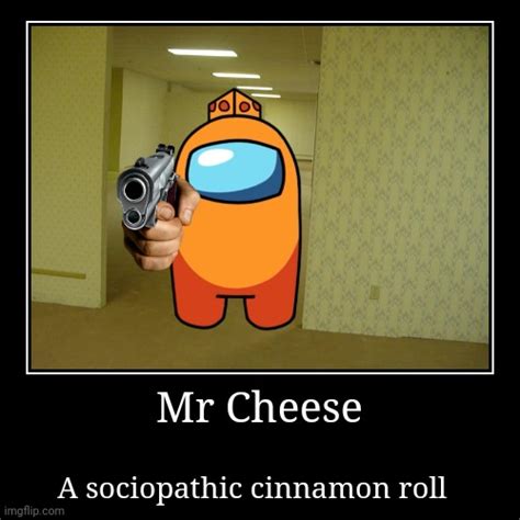 Mr Cheese Demotivational Imgflip