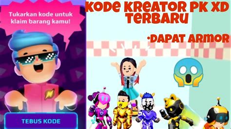 Kode Kreator Pk Xd Terbaru Youtube