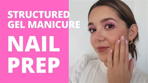 💅 Structured Gel Manicure Prep Start To Finish Youtube