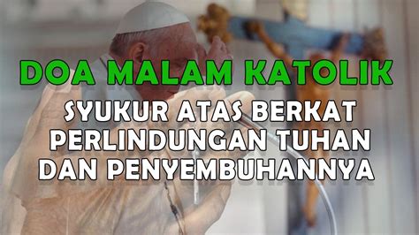 Doa Malam Sebelum Tidur Syukur Berkat Perlindungan Tuhan Melalui