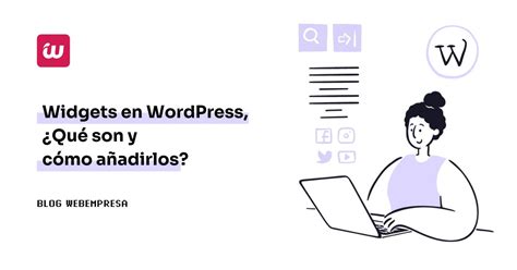 Widgets en WordPress Qué son y cómo añadirlos