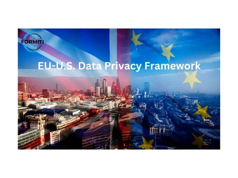 Understanding The EU US Data Privacy Framework Formiti