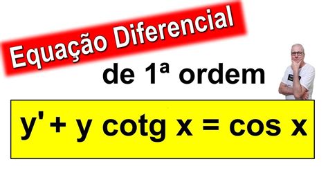 Grings Equa O Diferencial De Primeira Ordem Linear Omatematicogrings