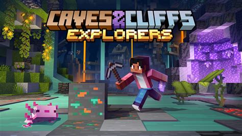 Minecraft Caves Cliffs Explorers Spark Universe Minecraft Partner