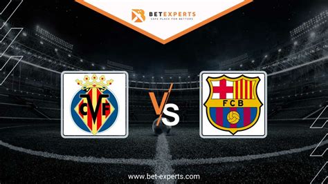 Villarreal Vs Barcelona Prediction Tips Odds By Bet Experts