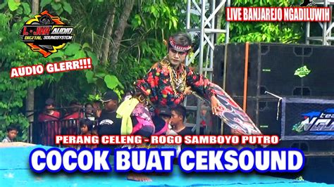 L Jha Audio Perang Celeng Jaranan Rogo Samboyo Putro Live Banjarejo