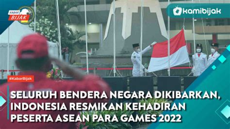 Seluruh Bendera Negara Dikibarkan Indonesia Resmikan Kehadiran Peserta