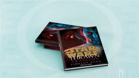 Thrawn Traici N Timothy Zahn Planeta C Mic Via News Es