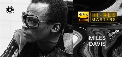 Playlist Hi Res Masters Miles Davis Streaming Hi Res Qobuz