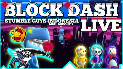 LIVE Stumble Guys BLOCK DASH ONLY OPEN MABAR SIANG HARI JUM AT SUNTUK