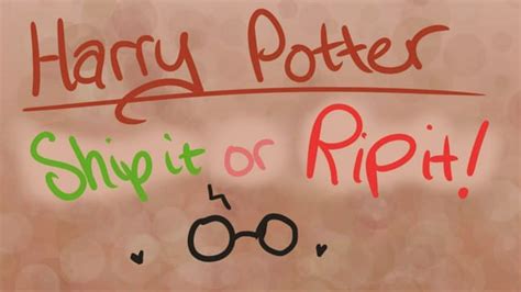 Ship Or Rip Harry Pottah Edition Quiz Quotev