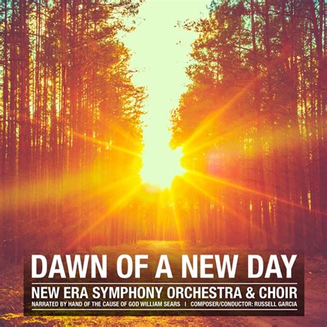 Dawn of a New Day - New Era Symphony Orchestra & Choir by Russell ...