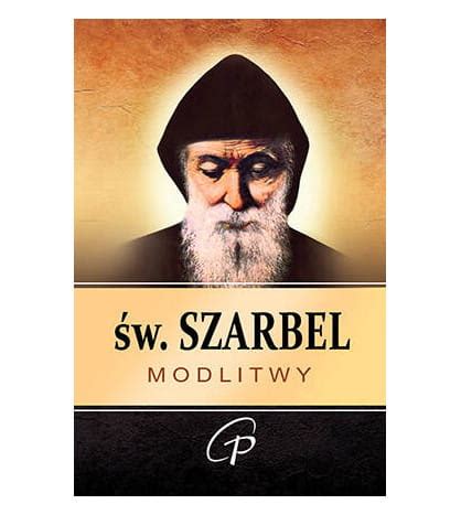 Św Szarbel Charbel Modlitwy Rosaropoly