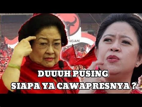 Megawati Pusing Antrian Cawapres Buuaanyaaak Youtube