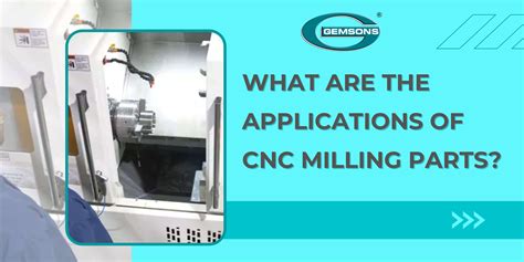 What Are The Applications Of CNC Milling Parts? - Gemsons