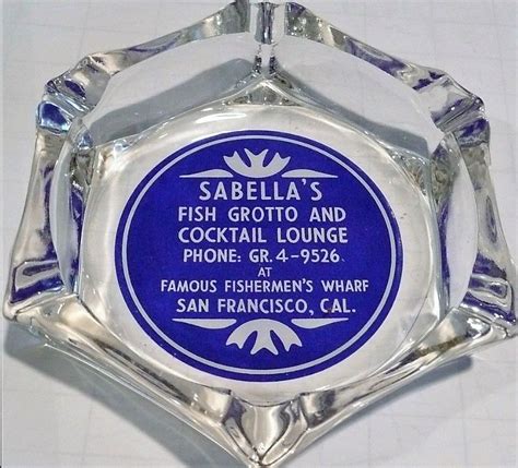 Ashtray From Sabella S Fish Grotto On Fisherman S Wharf San Francisco