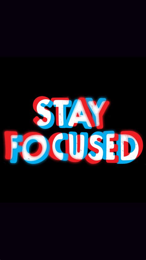 Stay Focused Wallpapers - Top Free Stay Focused Backgrounds ...