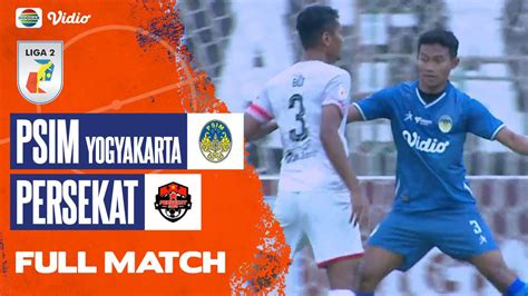 Full Match Psim Yogyakarta Vs Persekat Liga Vidio