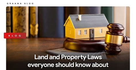 Land And Property Laws Everyone Should Know About Graana