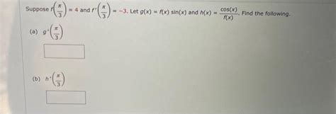 Solved Suppose F 3π 4 And F′ 3π −3 Let G X F X Sin X