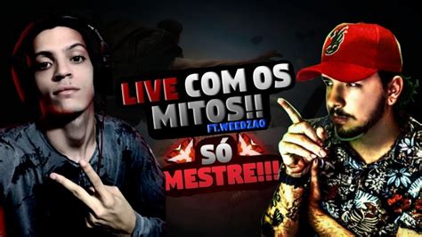 AO VIVO HOJE É LIVE LENDÁRIA O MITO CHEGOU Ft WEEDZAO