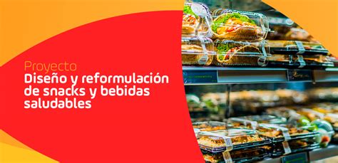 Proyecto Dise O Y Reformulaci N De Snacks Y Bebidas Saludables C Mara