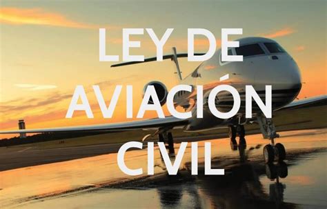 Ley Aviacion Civil Diairojuridico Diario Jurídico