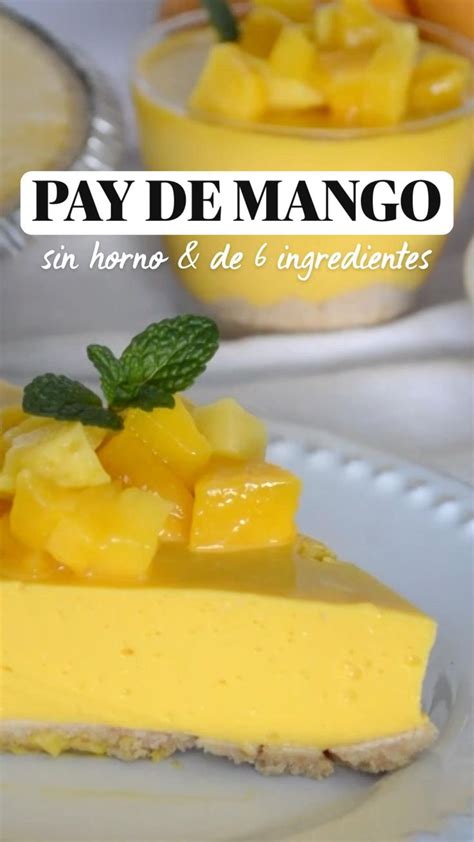 Pay De Mango Frío Sin Hornear And El Más Fácil De Todos Receta