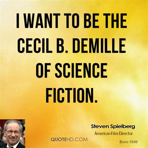 Steven Spielberg Quotes. QuotesGram