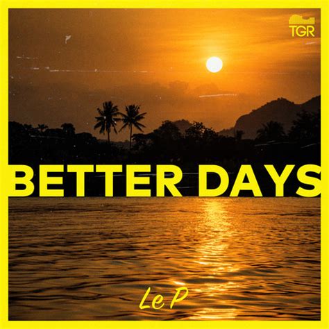 Better Days Song Download: Better Days MP3 Song Online Free on Gaana.com