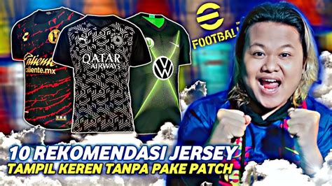 Rekomendasi Jersey Paling Keren Di Efootball Mobile Terbaru