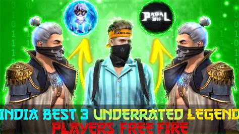 India Best 3 Underrated Legend Players Free Fire 1gb 2gb Ram Legend